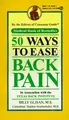 Cover image for 50 Ways to Ease Back Pain (Medical Book of Remedies)