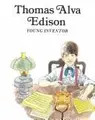 Cover image for Thomas Alva Edison, young inventor