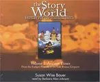 Cover image for The Story of the World: History for the Classical Child, Volume 1: Ancient Times CDs (Story of the World: History for the Classical Child)