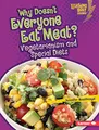 Cover image for Why Doesn't Everyone Eat Meat?