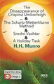 Cover image for The Disappearance of Crispina Umberleigh - The Schartz-Metterklume Method - Sredni Vashtar - A Holiday Task