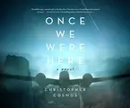 Cover image for Once We Were Here