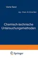Cover image for Chemisch-technische Untersuchungsmethoden