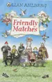 Cover image for Friendly Matches (Viking Children's Poetry)