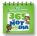 Cover image for Els supertafaners 365. Un mot per a cada dia