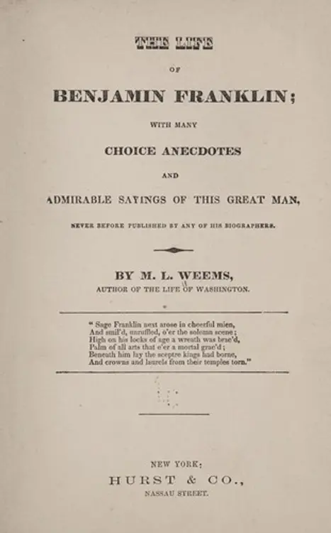 The life of Benjamin Franklin: with many choice anecdotes and admirable sayings of the great man, never before published by any of his biographers cover