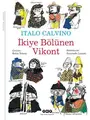 Cover image for Ikiye Bolunen Vikont