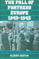 Cover image for The fall of Fortress Europe, 1943-1945