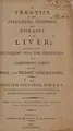 Cover image for A treatise on the structure, economy, and diseases of the liver;together with an inquiry into the properties and component parts of the bile and biliary concretions. By William Saunders