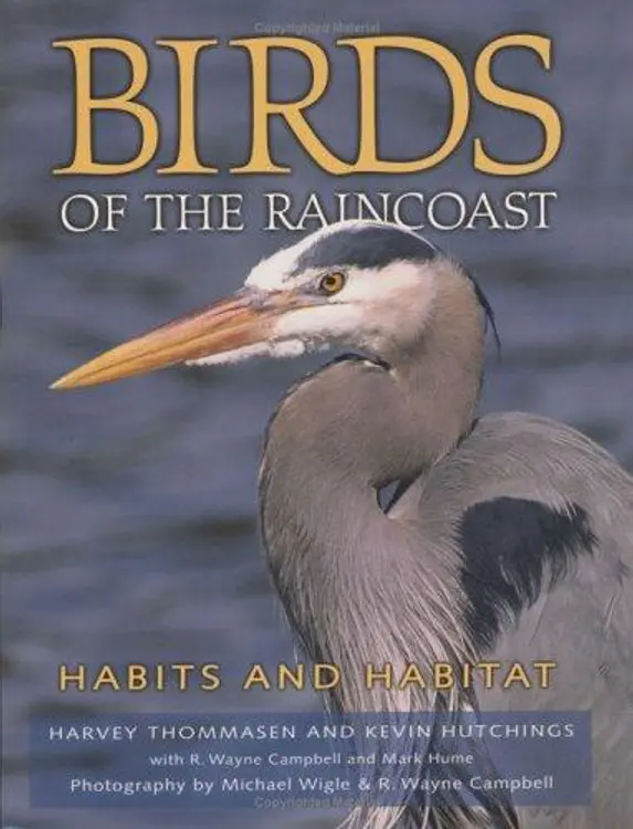 Birds of the Raincoast: Habits and Habitat cover