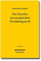 Cover image for Der Einzelne im europäischen Verwaltungsrecht: Die institutionelle Ausdifferenzierung der Verwaltungsorganisation der Europäischen Union in individueller Perspektive (Jus Publicum) (German Edition)