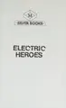 Cover image for Electric Heroes (Silver Book Box S.)