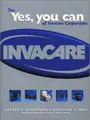 Cover image for The Yes, you can of Invacare Corporation