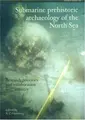 Cover image for Submarine Prehistoric Archaeology Of The North Sea