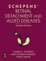Cover image for Schepens's Retinal Detachment and Allied Diseases