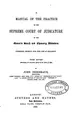 Cover image for A Manual of the Practice of the Supreme Court of Judicature in the Queens's Bench and Chancery ...