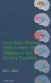 Cover image for Cognitive-Affective Neuroscience of Depression and Anxiety Disorders