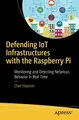 Cover image for Defending IoT Infrastructures with the Raspberry Pi
