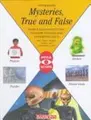 Cover image for Mysteries, True and False (Megascope Series)