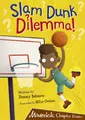 Cover image for Slam Dunk Dilemma! : (Brown Chapter Reader)