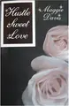 Cover image for Hustle, Sweet Love