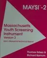 Cover image for Massachusetts Youth Screening Instrument -version 2 2006 (Maysi-2)