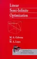 Cover image for Linear Semi-Infinite Optimization (Wiley Series in Mathematical Methods in Practice)