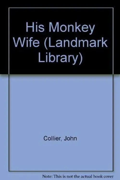 His monkey wife: or, Married to a chimp. cover