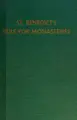 Cover image for St. Benedict's Rule for Monasteries
