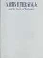 Cover image for Martin Luther King, Jr. and the march on Washington