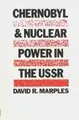 Cover image for Chernobyl and nuclear power in the USSR