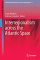 Cover image for Interregionalism across the Atlantic Space