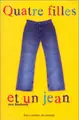 Cover image for Quatre filles et un jean (Quatres filles et un jean #1)