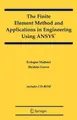 Cover image for The Finite Element Method and Applications in Engineering Using ANSYS®