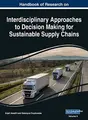 Cover image for Handbook of Research on Interdisciplinary Approaches to Decision Making for Sustainable Supply Chain, VOL 2