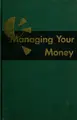 Cover image for Managing your money