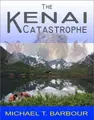 Cover image for Kenai Catastrophe