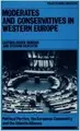 Cover image for Moderates and Conservatives in Western Europe