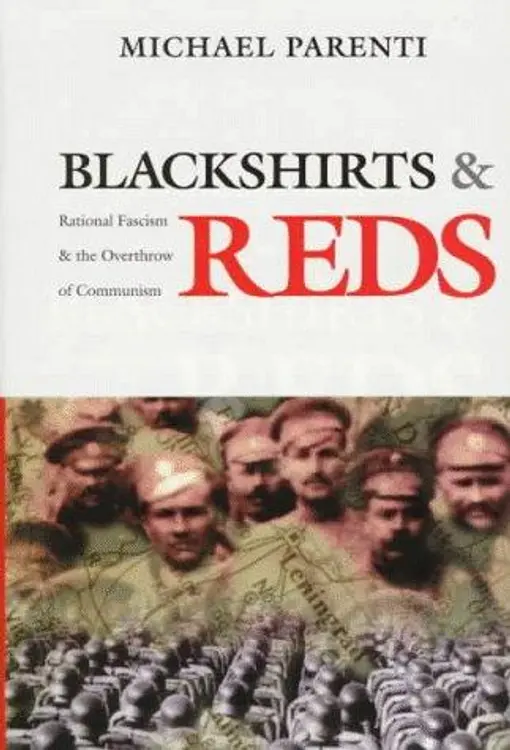 Blackshirts and Reds: Rational Fascism and the Overthrow of Communism cover