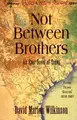 Cover image for Not Between Brothers