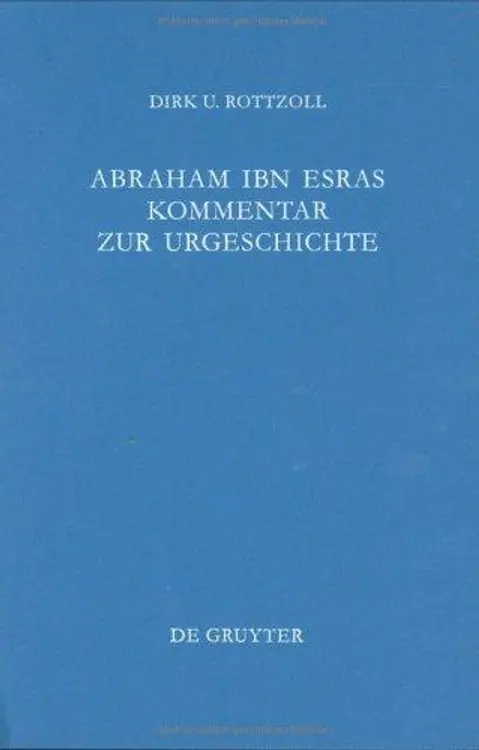 Abraham Ibn Esras Kommentar zur Urgeschichte: mit einem Anhang, Raschbams Kommentar zum ersten Kapitel der Urgeschichte cover