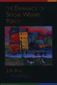 Cover image for The Dynamics of Social Welfare Policy