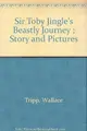 Cover image for Sir Toby Jingle's Beastly Journey