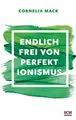 Cover image for Endlich frei von Perfektionismus
