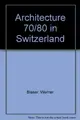 Cover image for Architecture70/80 in Switzerland