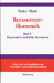 Cover image for Ressourcenökonomik, Bd.1, Einführung in die Theorie regenerativer natürlicher Ressourcen