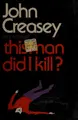 Cover image for This man did I kill?