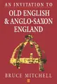 Cover image for An invitation to Old English and Anglo-Saxon England