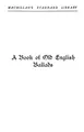 Cover image for A book of old English ballads