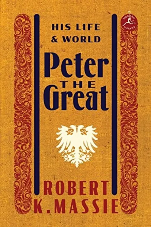 Peter the Great: His Life and World cover